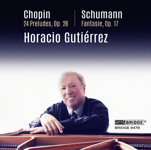 Chopin / Gutierrez: Horacio Gutierrez plays Chopin & Schumann