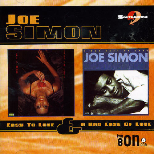 Simon, Joe: Easy To Love/A Bad Case Of Love