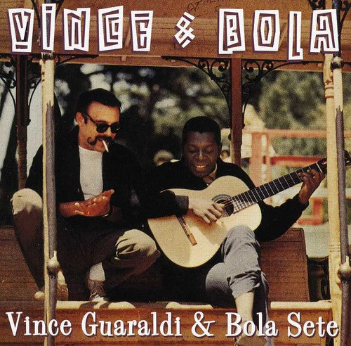 Guaraldi, Vince / Sete, Bola: Vince and Bola