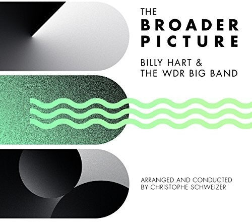 Hart, Billy & the Wdr Big Band: Broader Picture