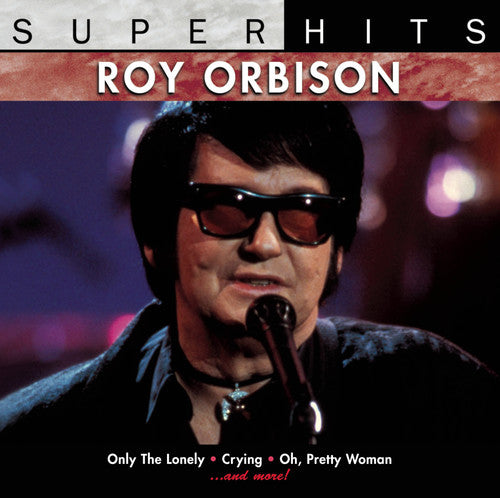 Orbison, Roy: Super Hits