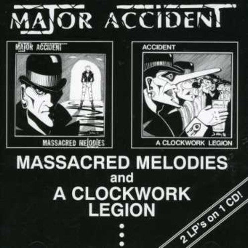 Major Accident: Massacred Melodies / a Clockwork Legion