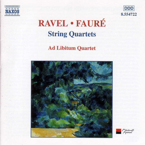 Ravel / Faure / AD Libitum Quartet: String Quartets