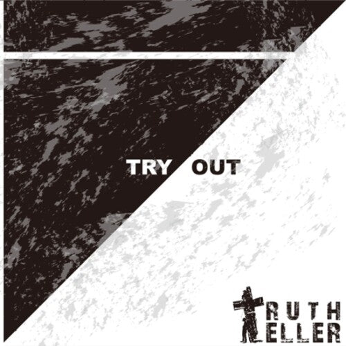 Truth Teller: Try Out (1st EP)