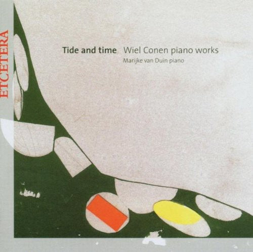 Conen / Duin: Tide & Time: Piano Works