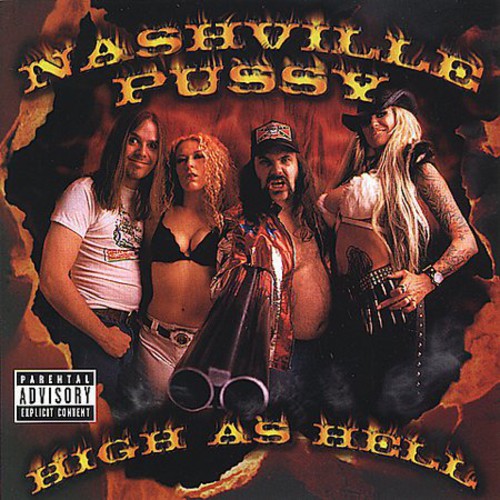 Nashville Pussy: High As Hell