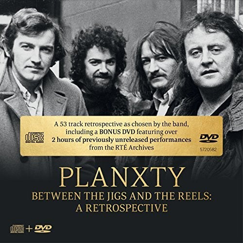 Planxty: Between The Jigs & The Reels: A Retrospective