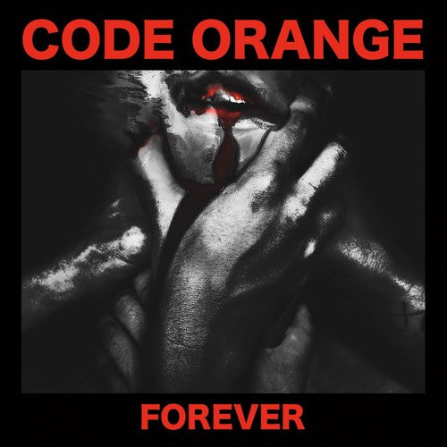 Code Orange: Forever