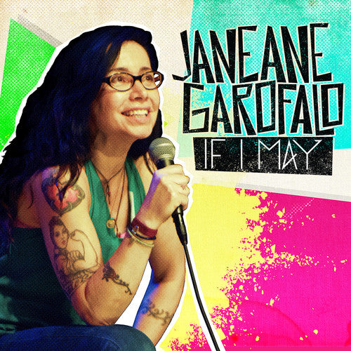 Garofalo, Janeane: If I May