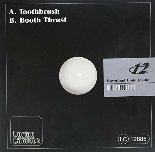 Dorian Concept: Booth Thrust / Tooth Brush