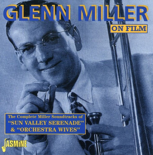 Miller, Glenn & Orchestra: Sun Valley Serenade and His Orchestra