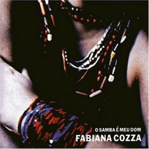 Cozza, Fabiana: O Samba E Meu Dom