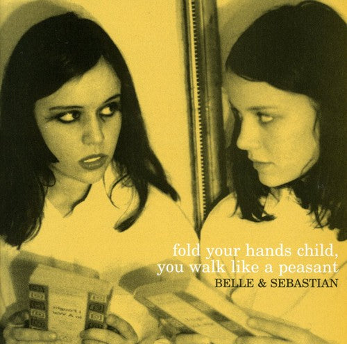 Belle & Sebastian: Fold Your Hands Child You Walk Like a Peasant