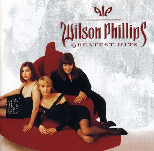 Wilson Phillips: Greatest Hits