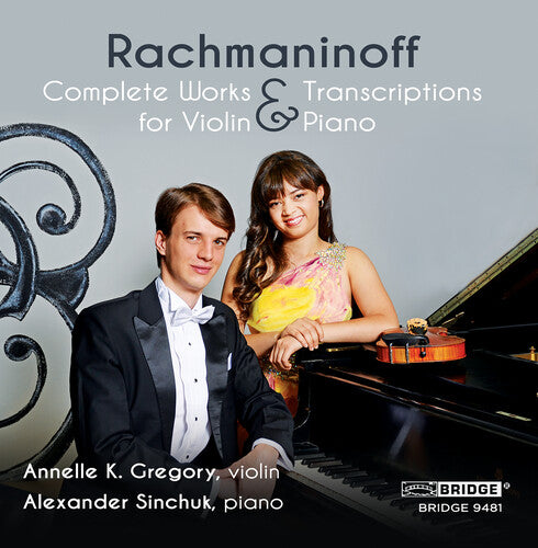 Rachmaninoff / Sinchuk: Complete Music & Transcriptions for Violin & Piano