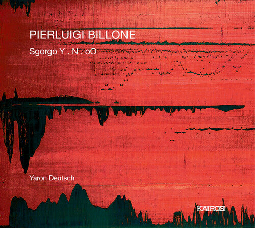 Billone / Deutsch: Pierluigi Billone: Sgorgo Y. N. oO