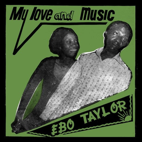 Taylor, Ebo: My Love & Music