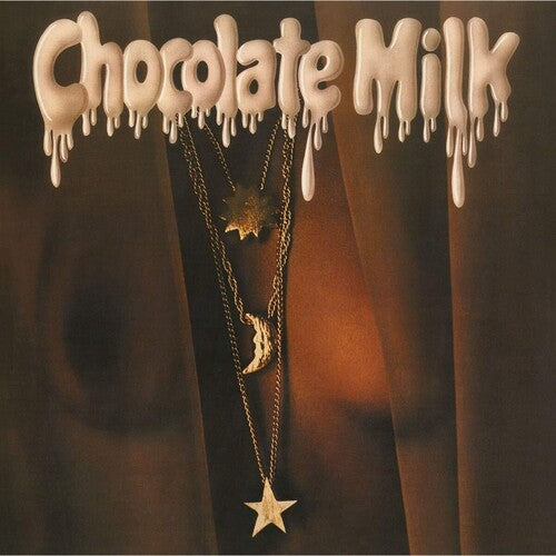 Chocolate Milk: Chocolate Milk (expanded Edition)