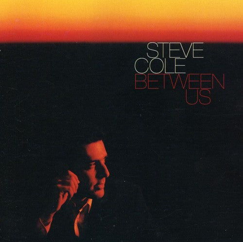 Cole, Steve: Between Us