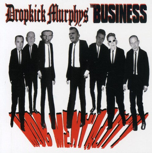 Dropkick Murphys / Business: Mob Mentality