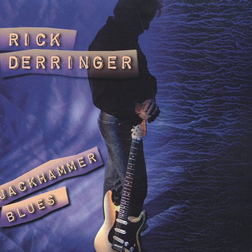 Derringer, Rick: Jackhammer Blues