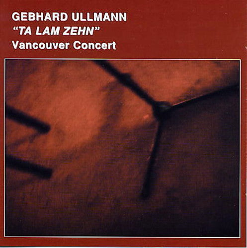 Ullman, Gebhard: Ta Lam Zehn: Vancouver Concert