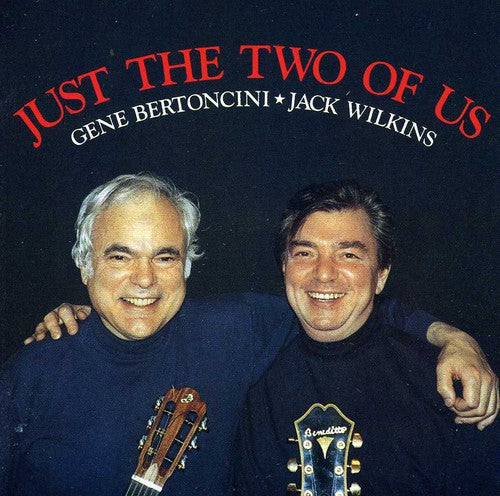 Bertoncini & Wilkins: Just the Two of Us