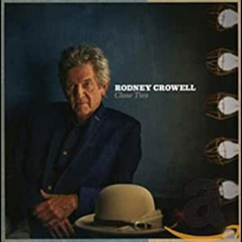 Crowell, Rodney: Close Ties