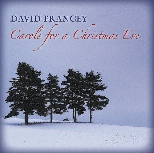 Francey, David: Carols For A Christmas Eve
