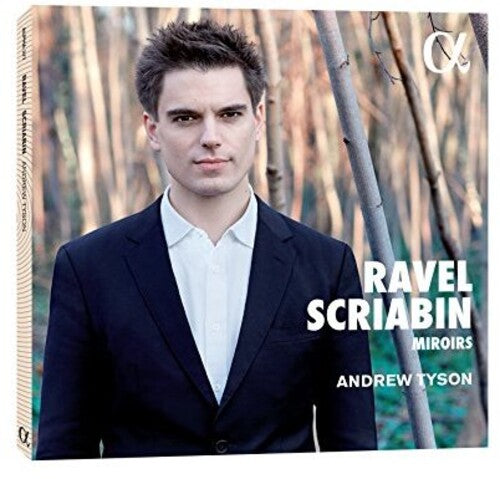 Ravel / Scriabin / Tyson: Ravel & Scriabin: Miroirs