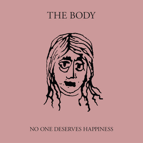 Body: No One Deserves