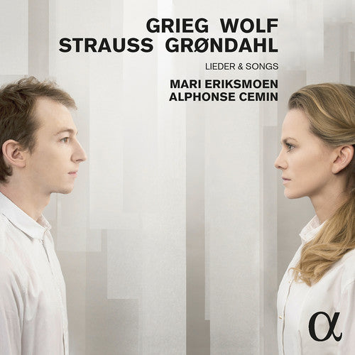 Grieg / Eriksmoen / Cemin: Grieg, Wolf, Strauss & Backer-Grondahl: Lieder & Songs