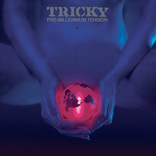 Tricky: Pre-Millennium Tension: Expanded Edition