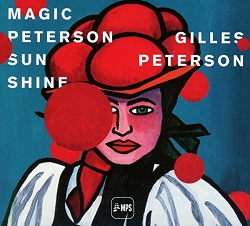 Ellis, Don / Teupen, Johnny / Gruntz, George: Magic Peterson Sunshine