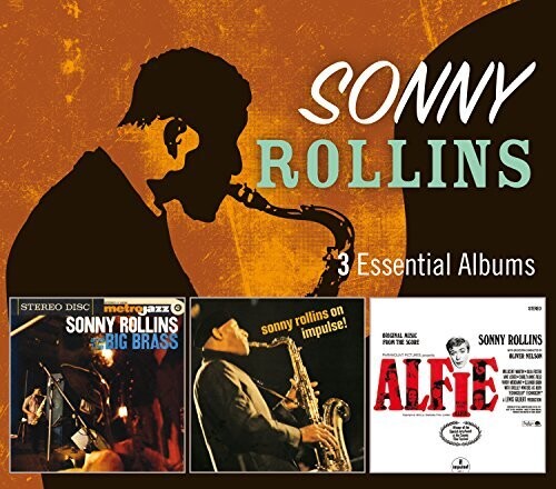 Rollins, Sonny: 3 Essential Albums