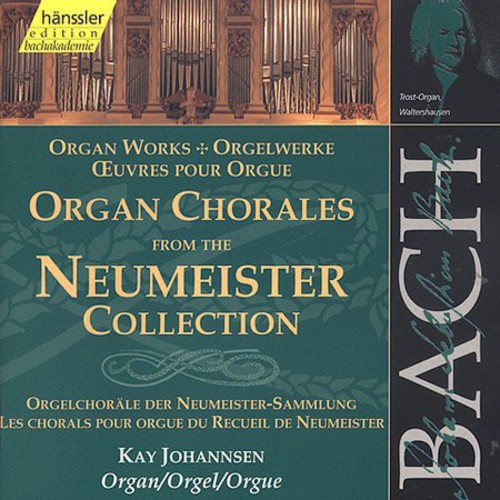 Bach / Johannsen: Organ Chorales from the Neumeister Sammlung 86