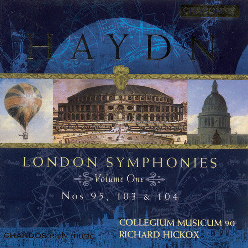Haydn / Collegium Musicum 90 / Hickox: London Symphonies 1