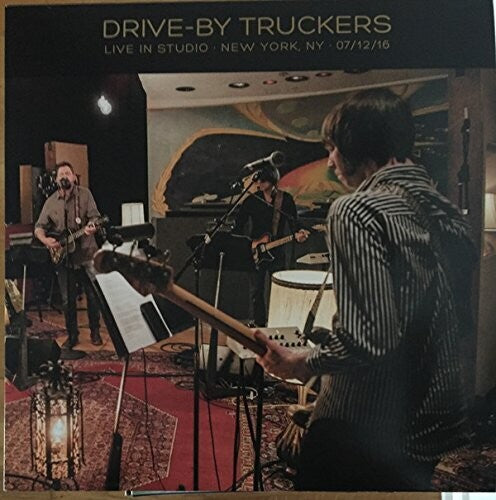 Drive-By Truckers: Live In Studio - New York, NY - 07/12/16