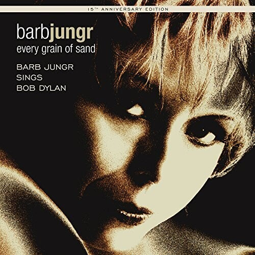 Dylan / Jungr: Every Grain of Sand:15th Anniversary Edition