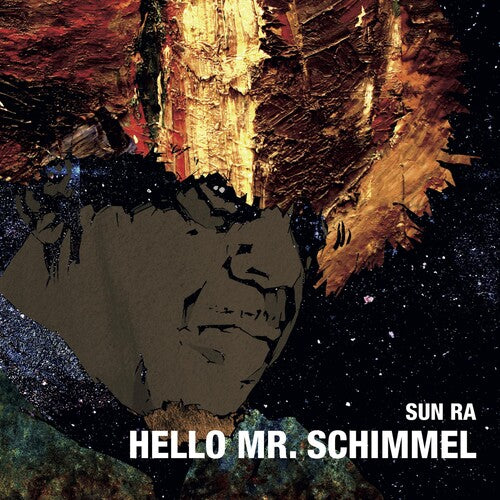 Sun Ra: Hello Mr.schimmel
