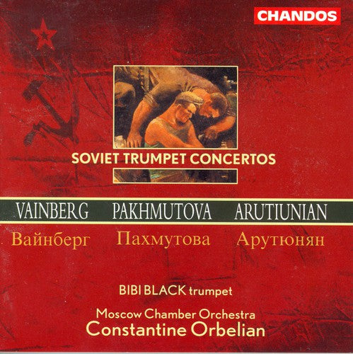 Vainberg / Pakhmutova / Black / Orbelian: Soviet Trumpet Concertos