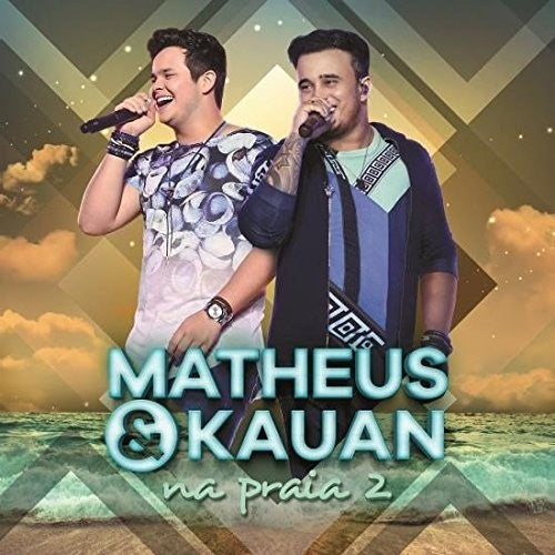 Matheus & Kauan: Na Praia 2