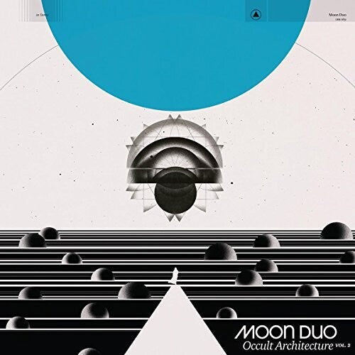 Moon Duo: Occult Architecture, Vol. 2