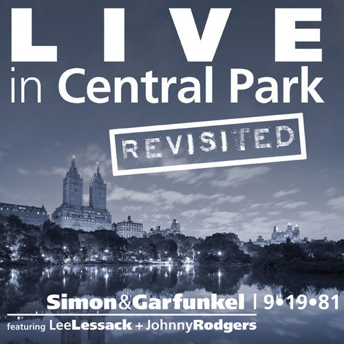 Lessack, Lee / Rodgers, Johnny: Live in Central Park Revisited: Simon & Garfunkel