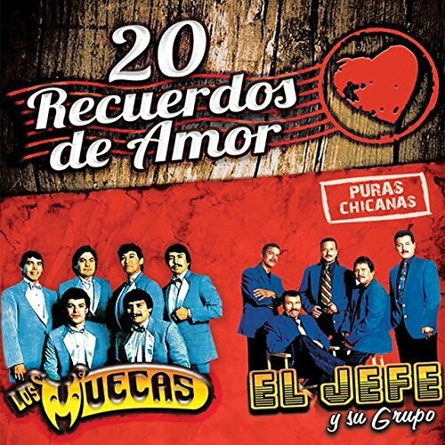 Muecas / Jefe Y Sus Grupo: 20 Recuerdos De Amor