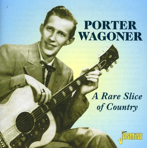 Wagoner, Porter: A Rare Slice of Country