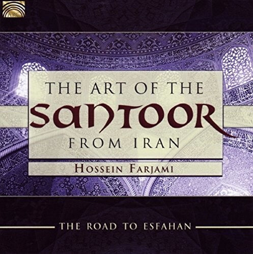 Davood / Traditional / Farjami: The Art of the Santoor from Iran: Road to Esfahan