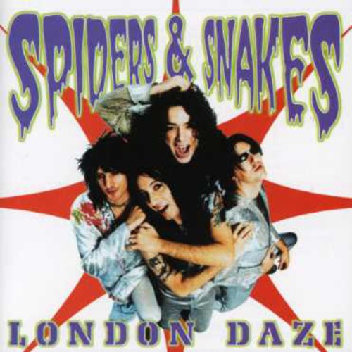 Spiders & Snakes: London Daze