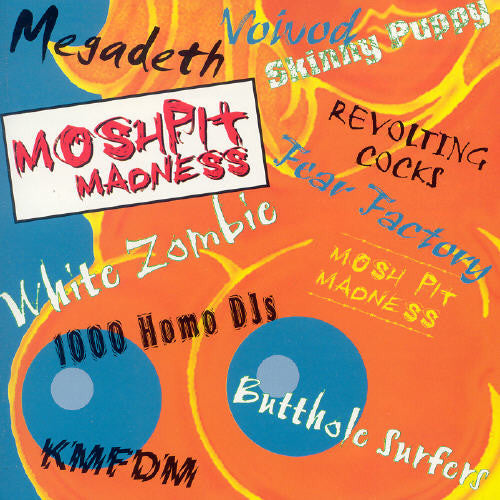 Mosh Pit Madness / Various: Mosh Pit Madness