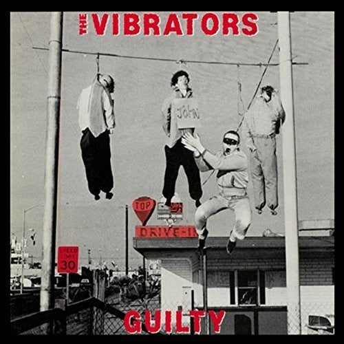 Vibrators: Guilty